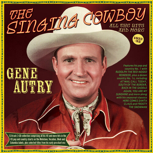 Gene Autry - El vaquero cantante: Todos los éxitos y más (1933-52) (CD)