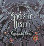 the album cover for Sadistic Vision - Destroyer Of All Dreams