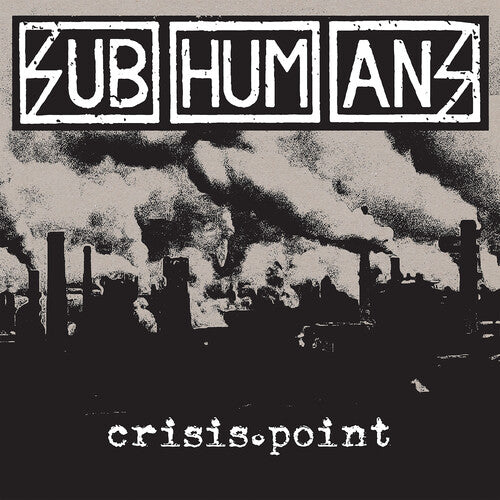 The Subhumans - Crisis Point (Vinyl)