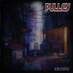 the album cover for Pulley - Encore