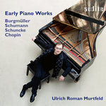 the album cover for Chopin / Schumann / Schuncke - Early Piano Works