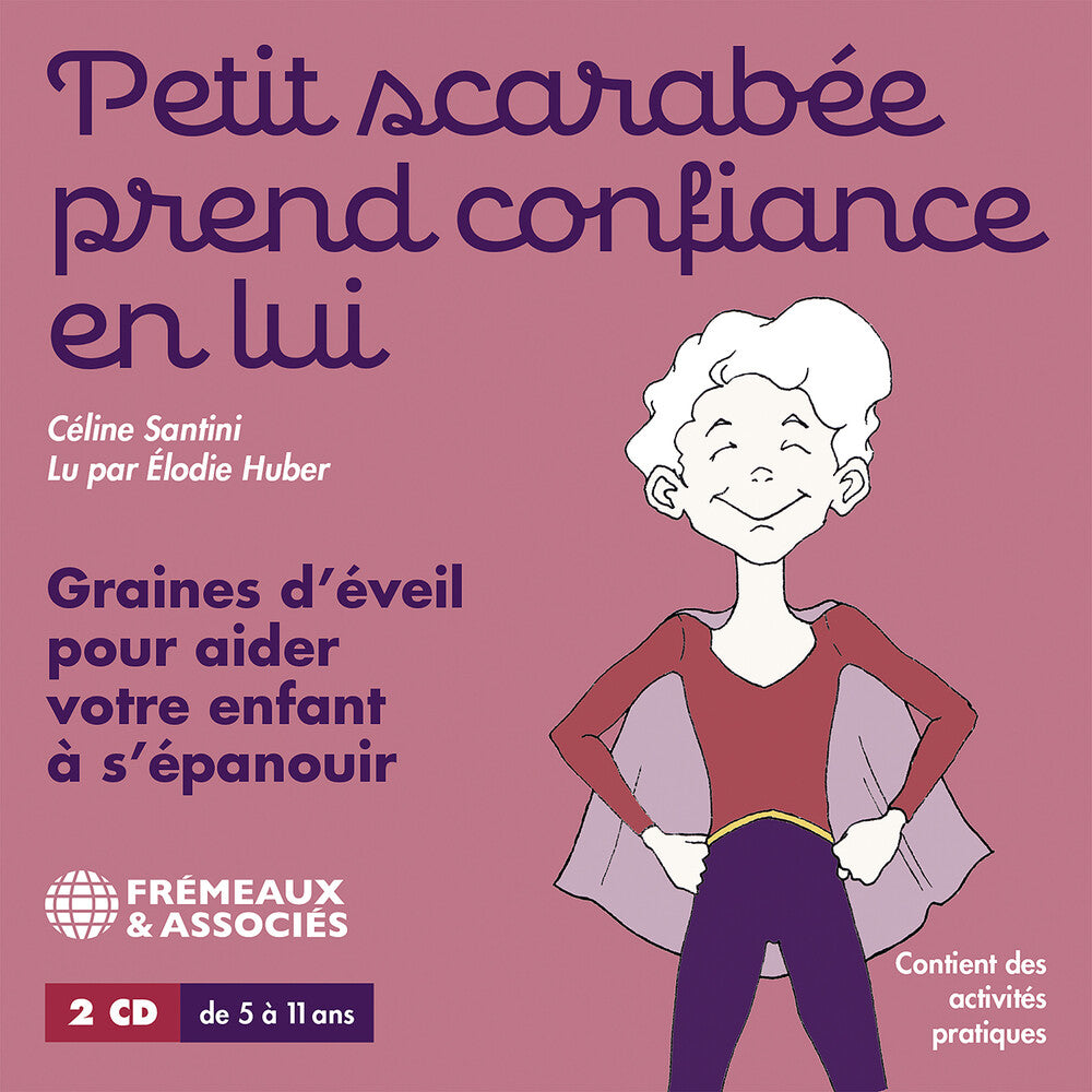 the album cover for Celine Santini/ Huber,Elodie - Petit Scarabee Prend Confiance En Lui - Graines