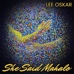 Lee Oskar - Ella dijo Mahalo (CD)