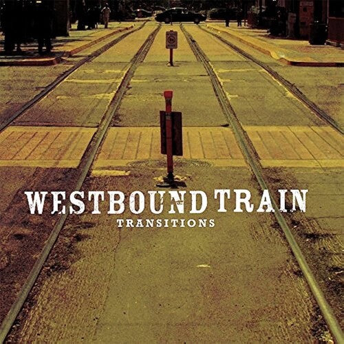 Westbound Train - Transitions (Vinyl)