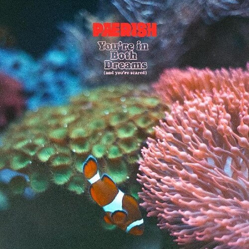 Paerish - Estás en ambos sueños (y tienes miedo) (Vinilo)