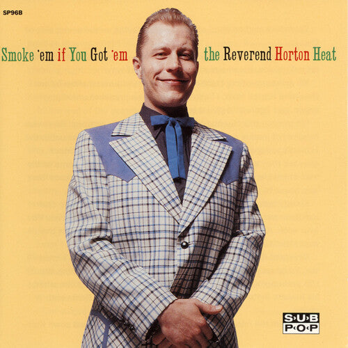 The Reverend Horton Heat - Smoke 'em If You Got 'em (Vinyl)
