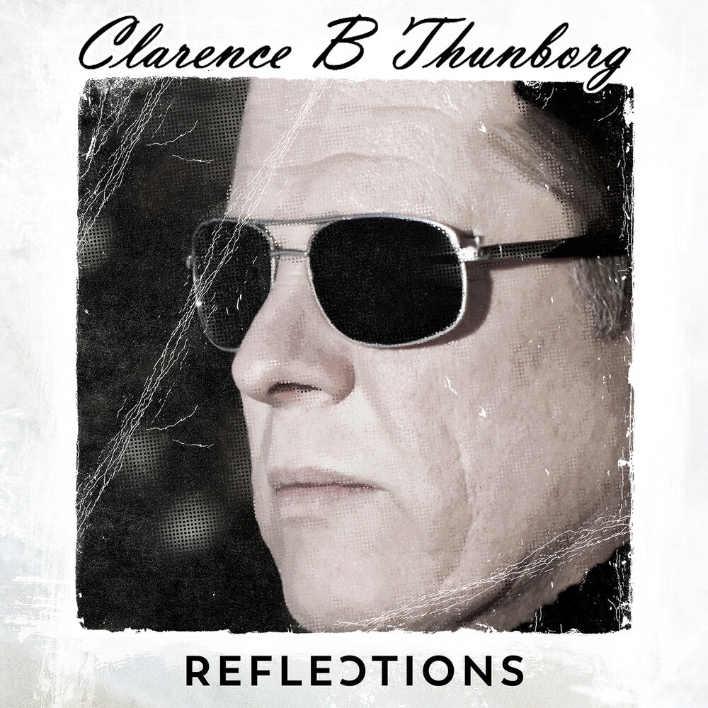 the album cover for Clarence ThunborgB - Reflections