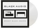 Blaqk Audio - Bright Black Heaven - Limited 180-Gram Crystal Clear Vinyl (Vinyl)