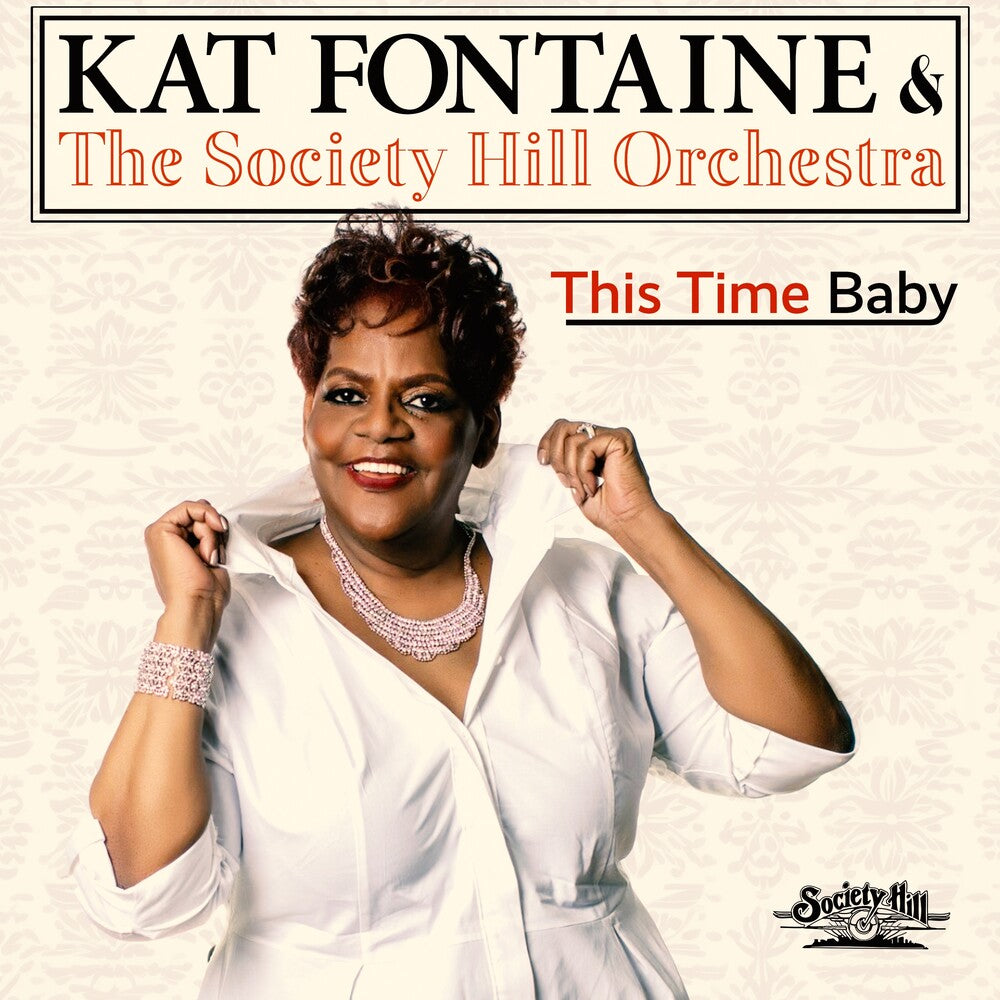 the album cover for Kat Fontaine& The Society Hill Orchestra - This Time Baby (Mod)