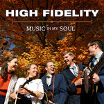 The High Fidelity - Music In My Soul (CD)