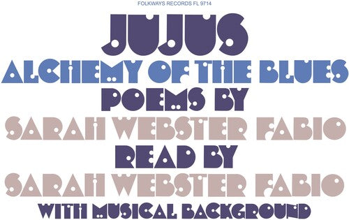 Sarah Webster Fabio - Jujus/Alquimia del Blues: Poemas de Sarah Webster Fabio (Vinilo)