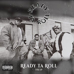 Ready Ta Roll - Ready Ta Roll: The Ep (Vinyl)