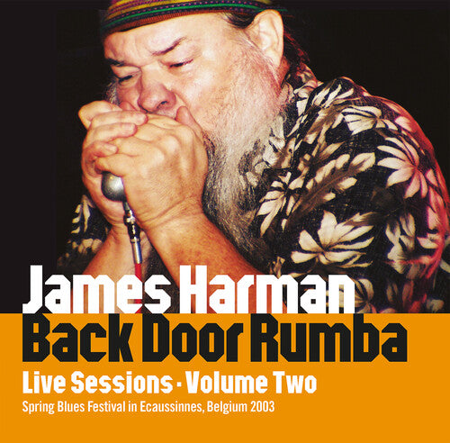 James Harman - Back Door Rumba: Sesiones en vivo, volumen dos (CD)