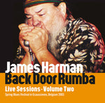 James Harman - Back Door Rumba: Sesiones en vivo, volumen dos (CD)