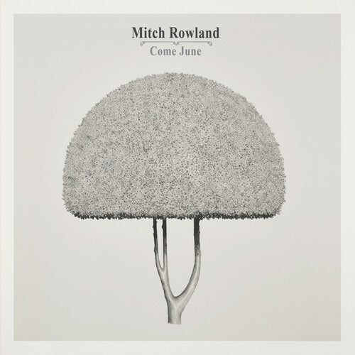 Mitch Rowland - Come June (Vinilo)