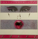 Tokyo (13) : Taste Your Love (12")