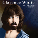 Clarence White - Los Maestros Perdidos 1963-1973 (CD)