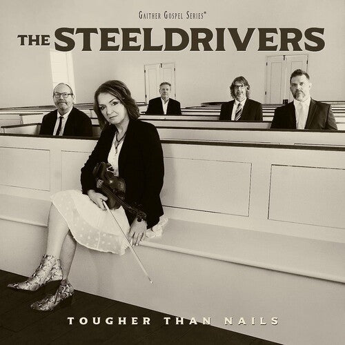 SteelDrivers - Tougher Than Nails (Vinyl)