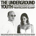 the album cover for Underground Youth - Nostalgia's Glass
