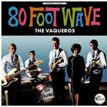 Vaqueros - 80 Foot Wave (Vinilo)
