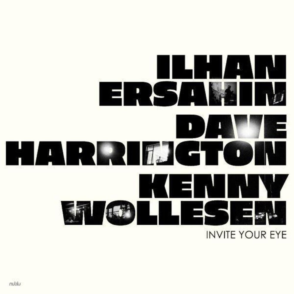 the album cover for Ilhan Ersahin - Invite Your Eye