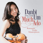 Danbi Um - Much Ado - Romantic Violin Masterpieces (CD)