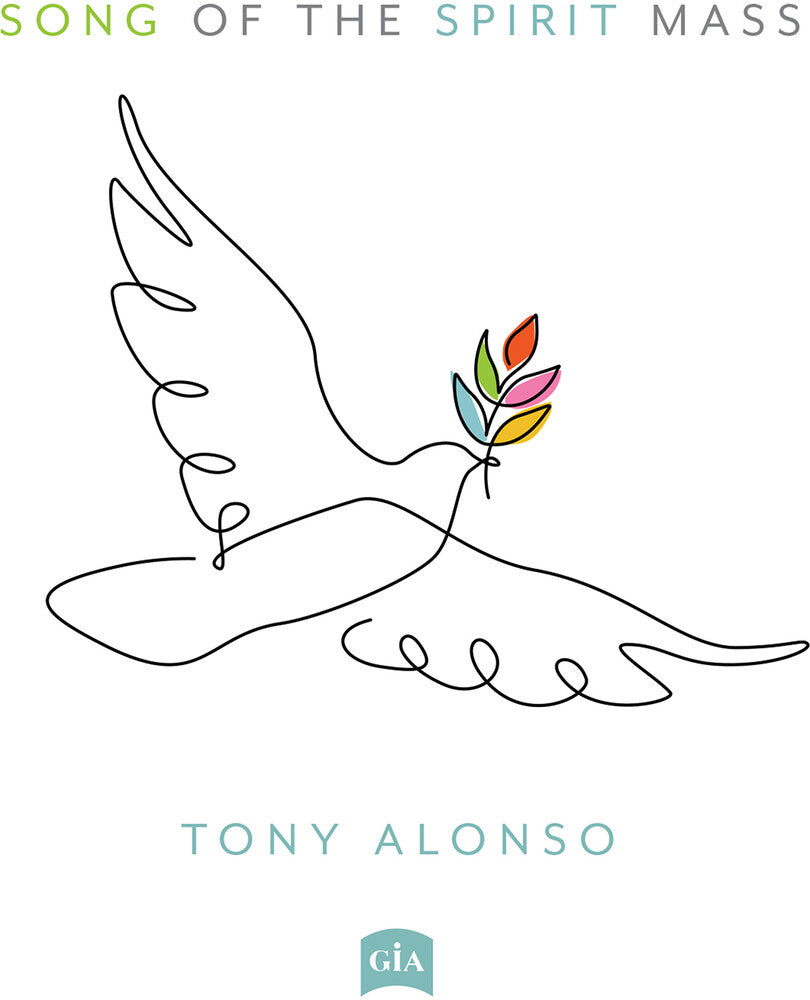 the album cover for Tony Alonso/ Bolduc,Ashlyn - Song Of The Spirit Mass
