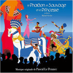the album cover for Le Pascal Pennec(Ita) - Le Pharaon Le Sauvage Et La Princesse - O.S.T.