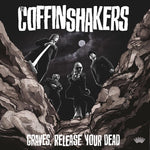 Coffinshakers - Graves Release Your Dead (CD)
