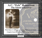 A.C.(Eck) Robertson - The Island Unknown (CD)