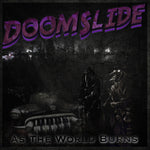 the album cover for Doomslide - As The World Burns