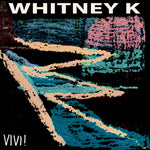 the album cover for Whitney K - Vivi (Uk)