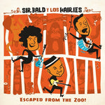 Sir Bald Y Los Hairies - Escaped From The Zoo! (Vinyl)
