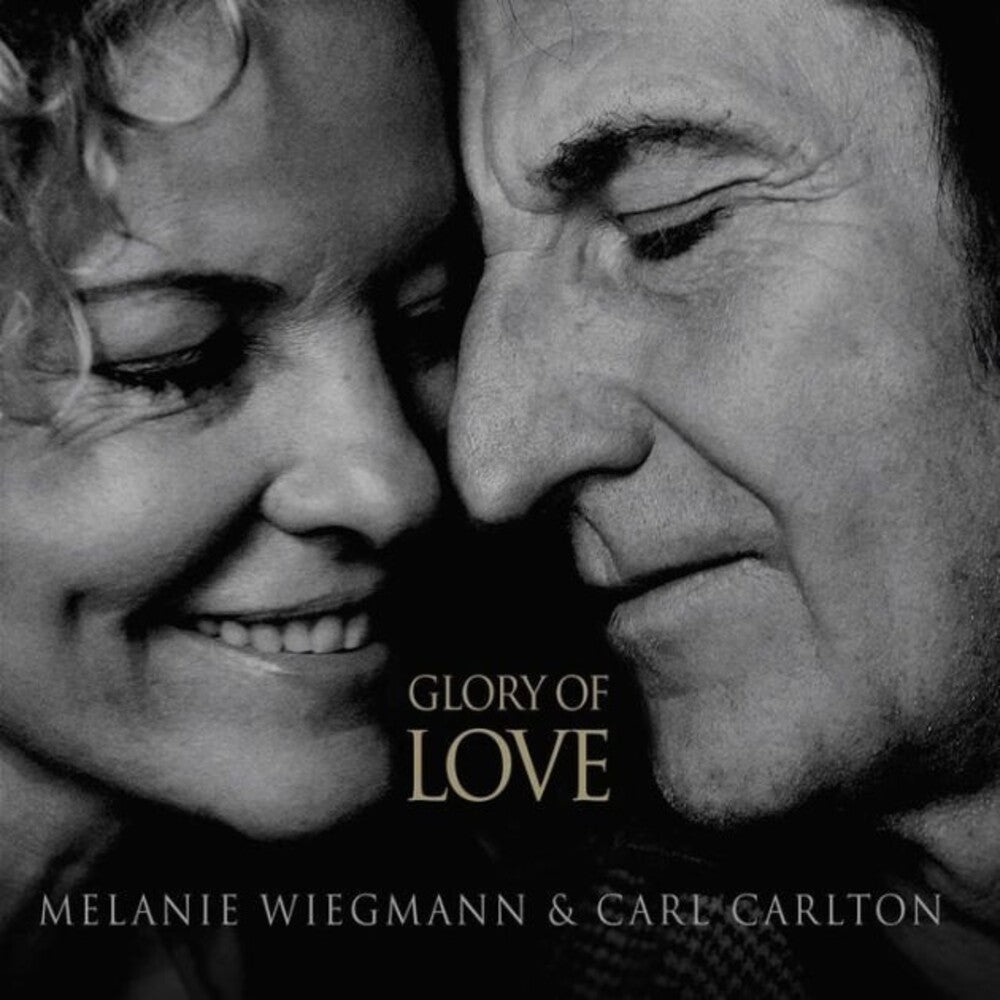 the album cover for Melanie Wiegmann& Carl - Glory Of Love (Hol)