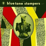 Blue Tone Stompers - Blue Tone Stompers (Vinyl)