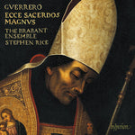 The Brabant Ensemble - Guerrero: Missa Ecce sacerdos magnus Magnificat & motetes (CD)