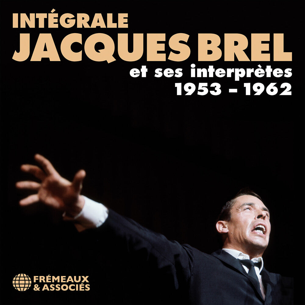 the album cover for Jacques Brel - Integrale Jacques Brel Et Ses Interprutes 1953-196