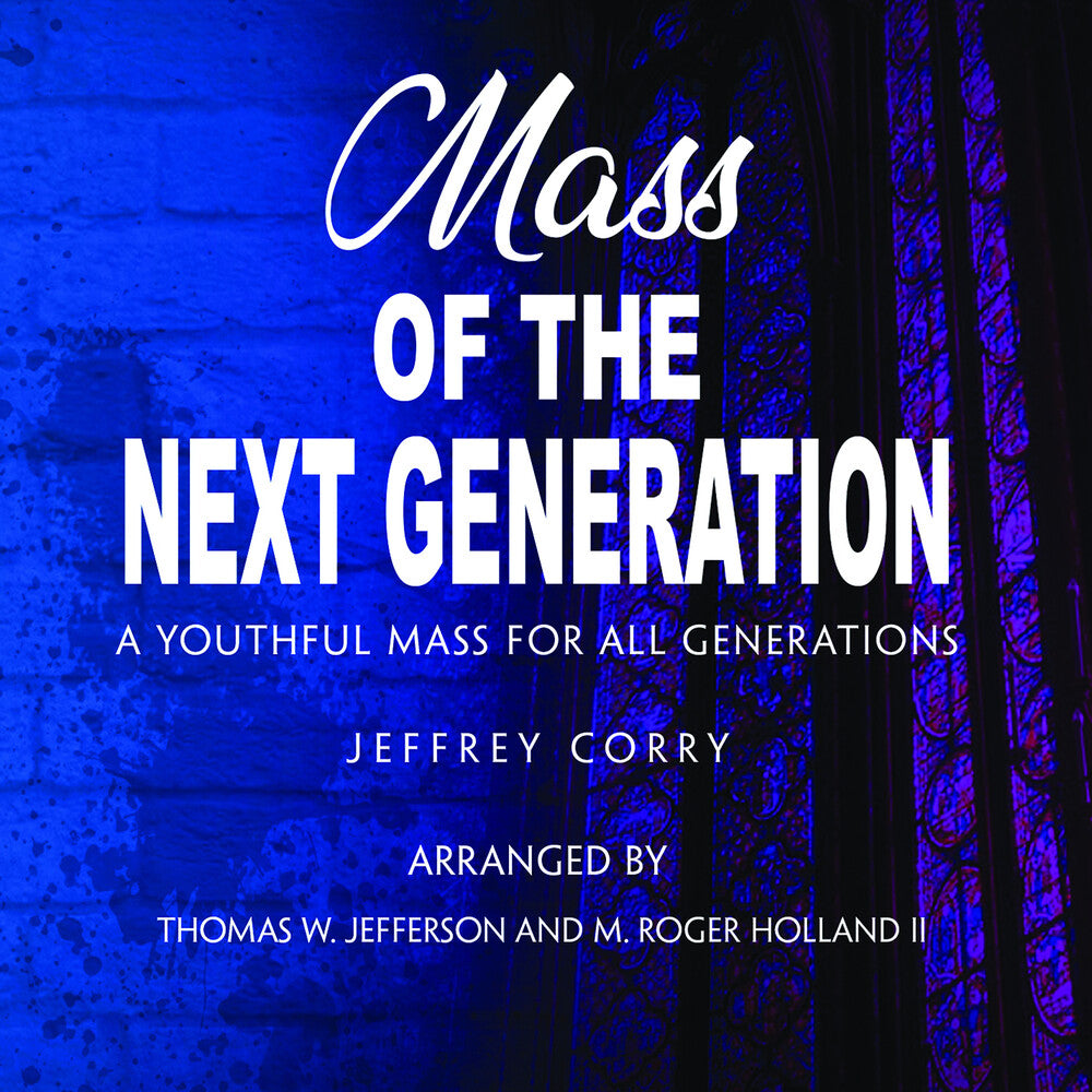 the album cover for Jeffrey Corry - Mass Of The Next Generation