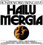 Hailu Mergia - Pioneer Works Swing (Live) (Vinyl)