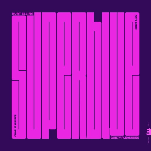 Kurt Ellling - Superblue: Guilty Pleasures (Vinyl)