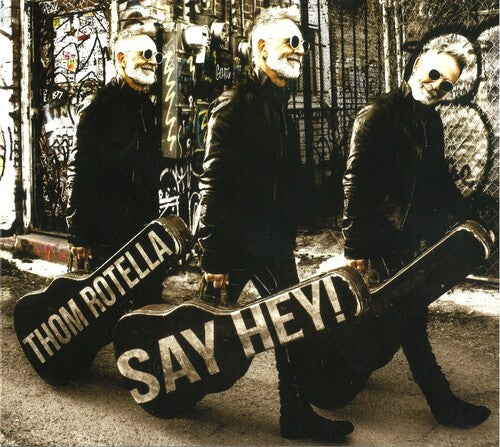 トム・ロテラ - セイ・ヘイ (CD)