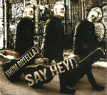 トム・ロテラ - セイ・ヘイ (CD)