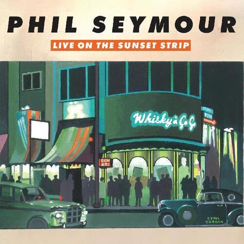 Phil Seymour - En vivo en Sunset Strip (CD)