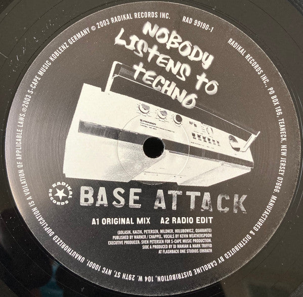 Base Attack : Nobody Listens To Techno (12")