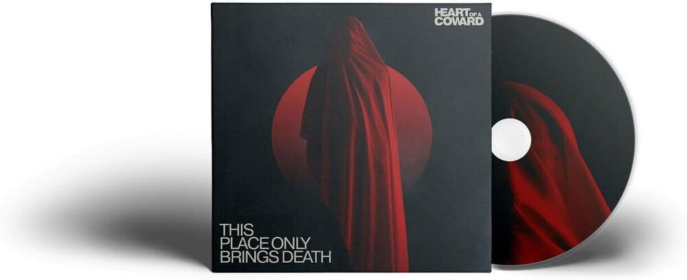 the album cover for Heart Of A Coward - This Place Only Brings Death (Uk)