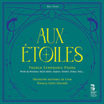Orchestre National de Lyon - Aux Etoiles - French Symphonic Poems (CD)