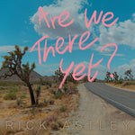 Rick Astley - Are We There Yet? (CD)