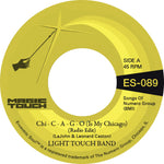 the album cover for Light Touch Band & Magic Touch - Chi - C - A - G - O (Is My Chicago) / Sexy Lady