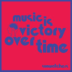 Sunwatchers - Music Is Victory Over Time - Kool-Aid Sunflare (Vinyl)