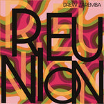 the album cover for Drew Zaremba - Reunion
